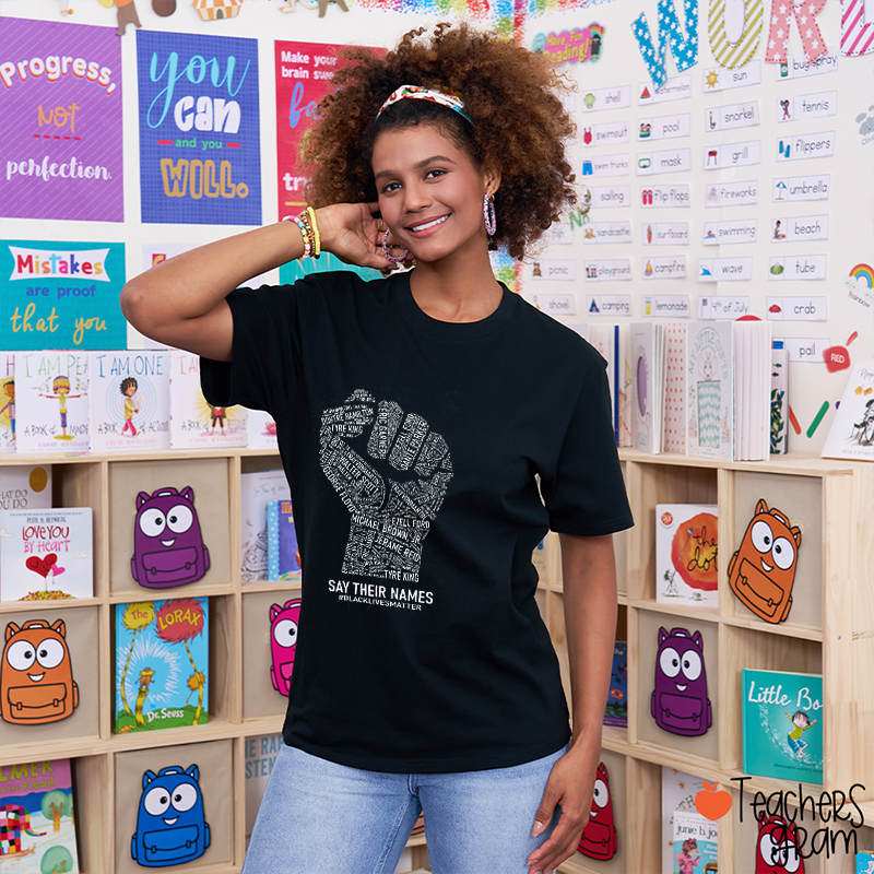 Say Their Names Teacher T-Shirt