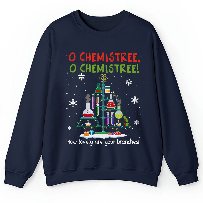 Chemistree How Lovely Are Your Branches Teacher Sweatshirt