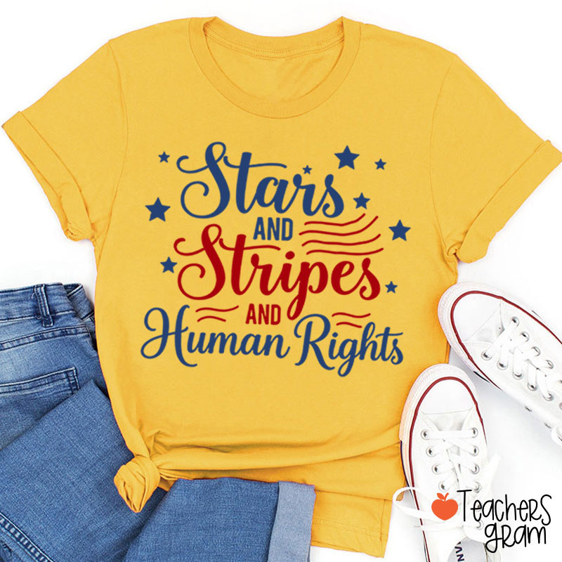 Stars And Stripes And Human Rights Teacher T-Shirt