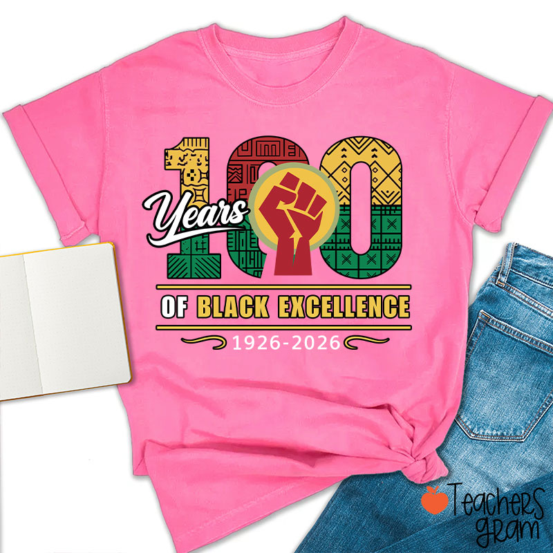 100 Years Of Black Excellence 1926-2026 Teacher T-Shirt