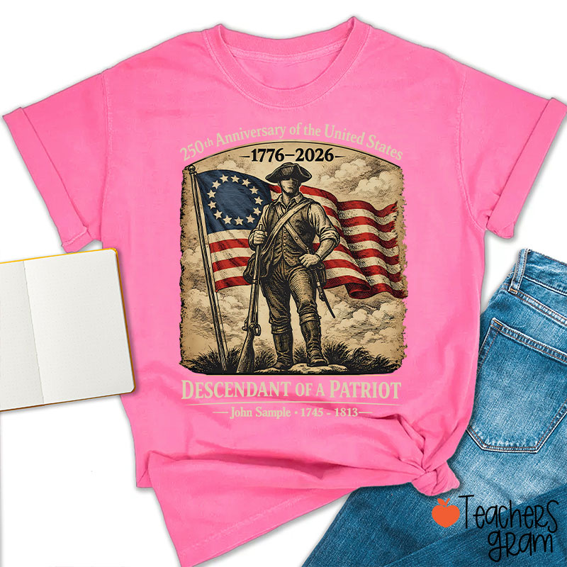 Personalized Descendant Of A Patriot Teacher T-Shirt