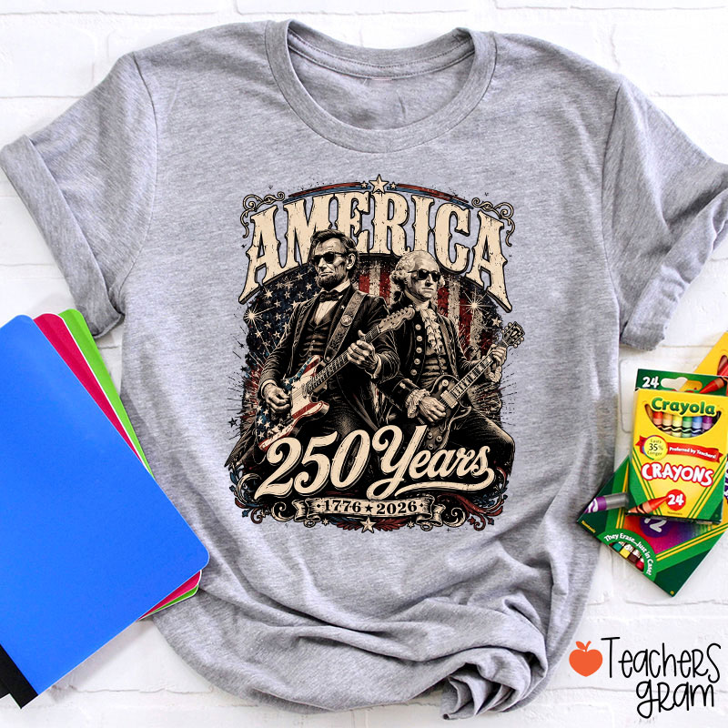 America 250 Years From 1776 To 2026 President Playing Guitar Teacher T-Shirt