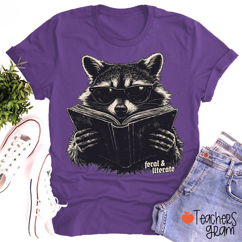 Feral And Literate Raccoon Teacher T-Shirt