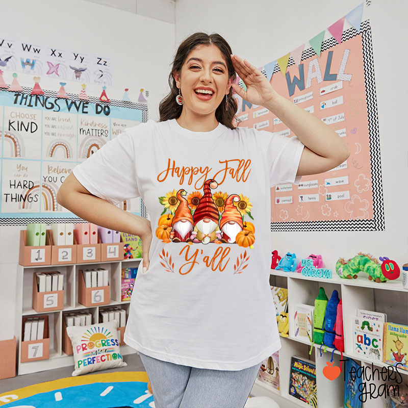 Happy Fall Y'all Gnome Teacher T-Shirt
