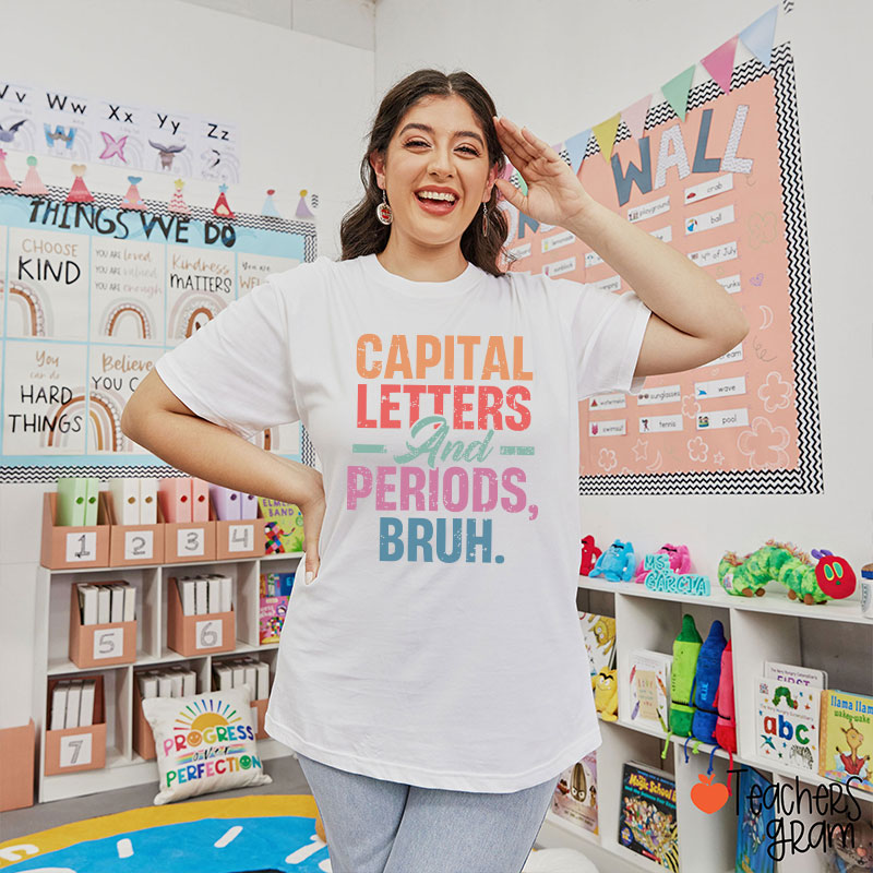 Retro Color Capital Letters And Periods Bruh Teacher T-Shirt