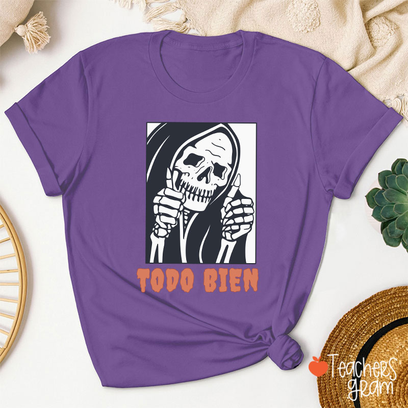Todo Bien Halloween Teacher T-Shirt