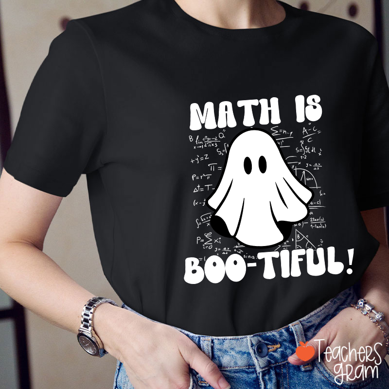 Math Is Bootiful Teacher T-Shirt