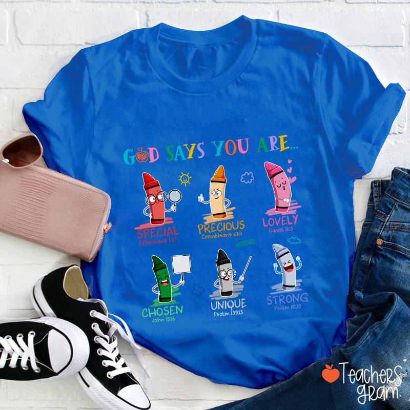 God Says You Are Teacher T-Shirt