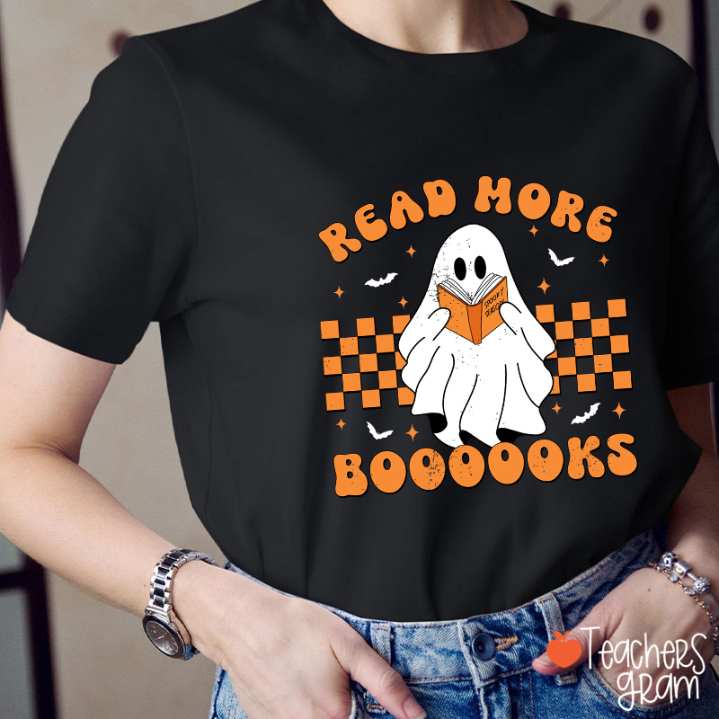 Read More Booooks Teacher T-Shirt