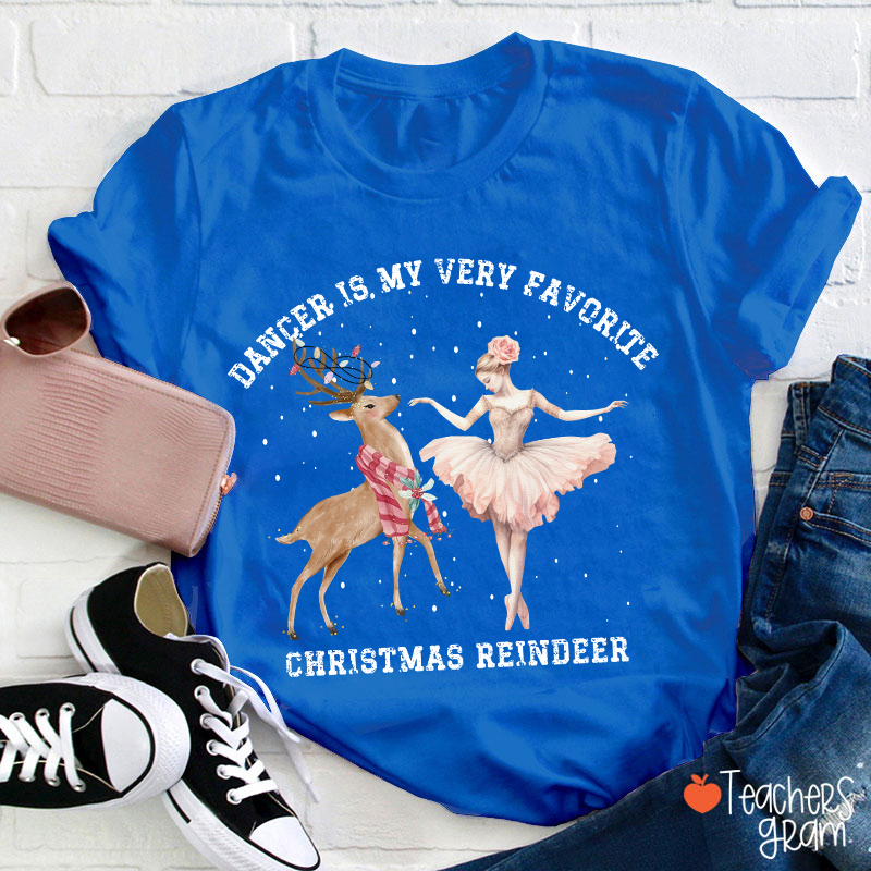 Dance Is My Very Favorite Christmas Reindeer Teacher T-Shirt