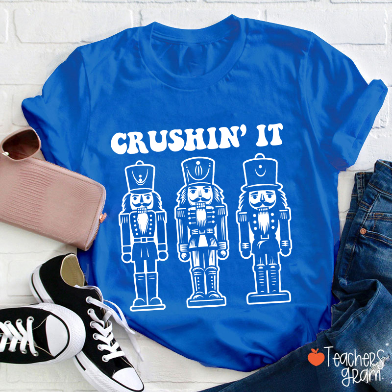 Crushin' It Dance Teacher T-Shirt