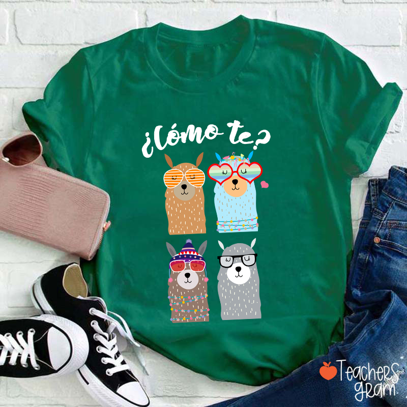 ¿Cómo Te Spanish Teacher T-Shirt