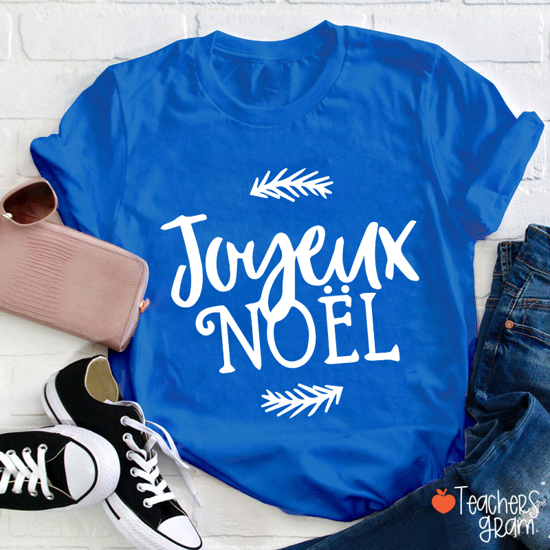 Joyeux Noel Christmas French Teacher T-Shirt