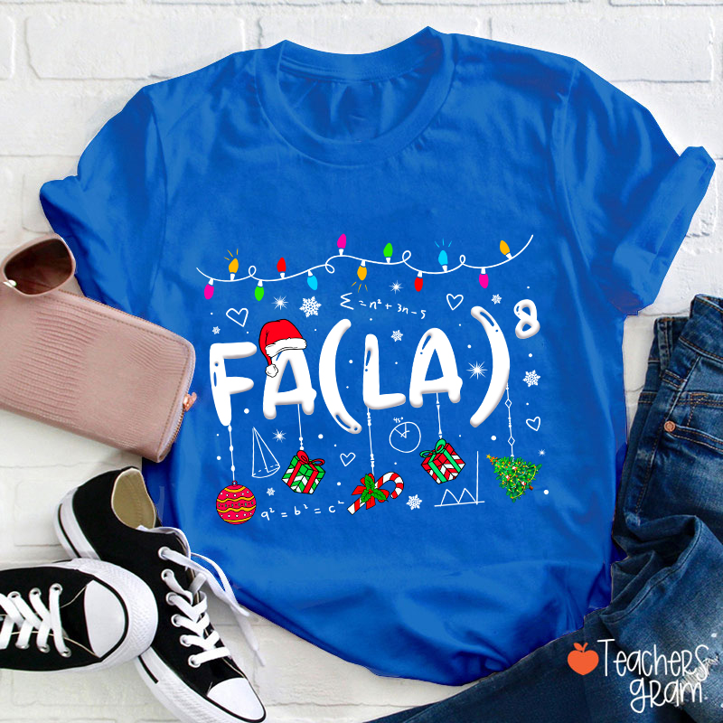 Fa La Eighth Power Christmas Math Teacher T-Shirt