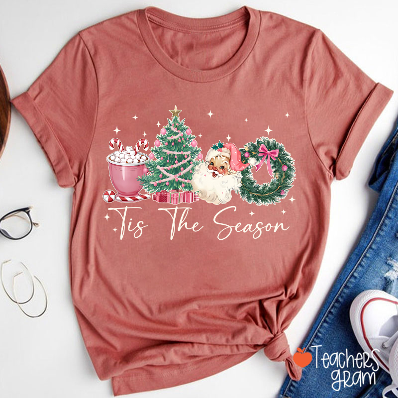 Tis The Season Teacher T-Shirt