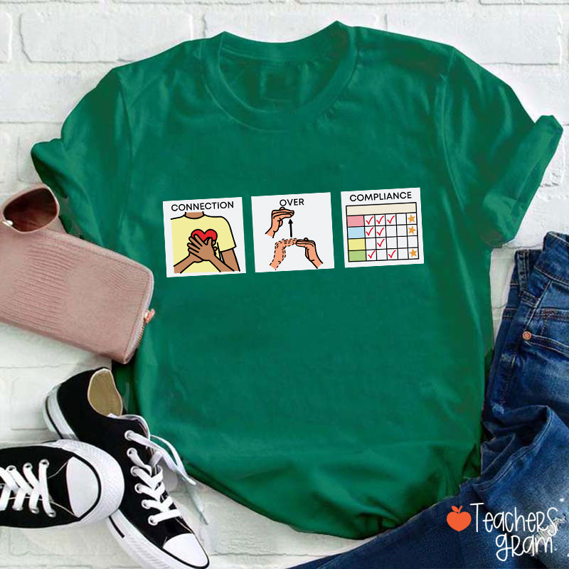 Connection Over Compliance SLP Teacher T-Shirt