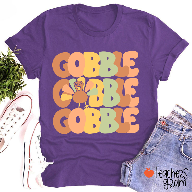 Gobble Gobble Turkey Teacher T-Shirt