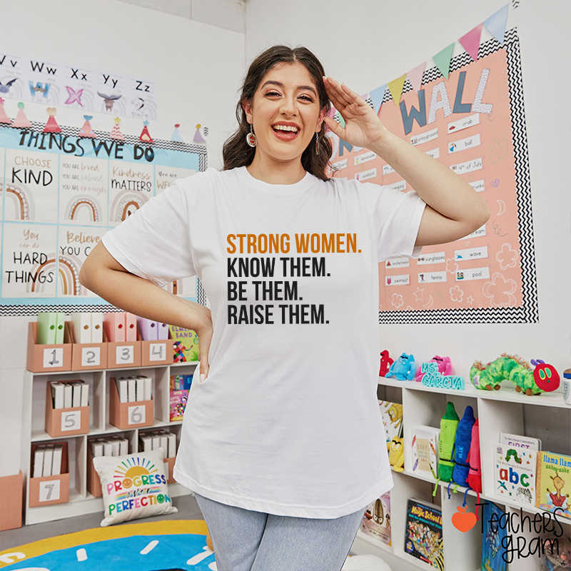 Strong Women Teacher T-Shirt