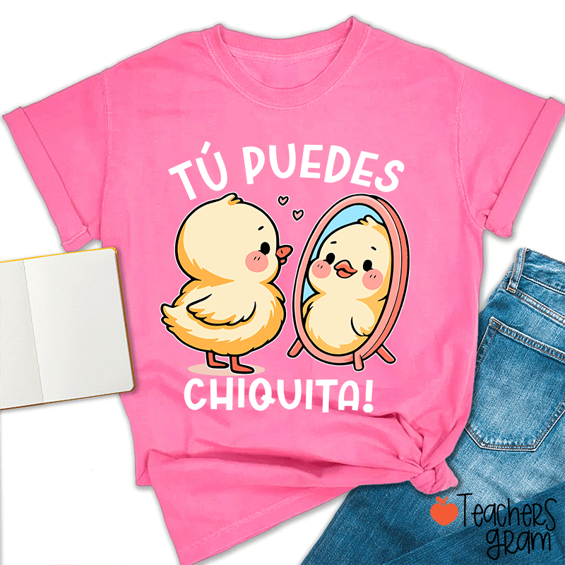 Tú Puedes Chiquita Spanish Teacher T-Shirt