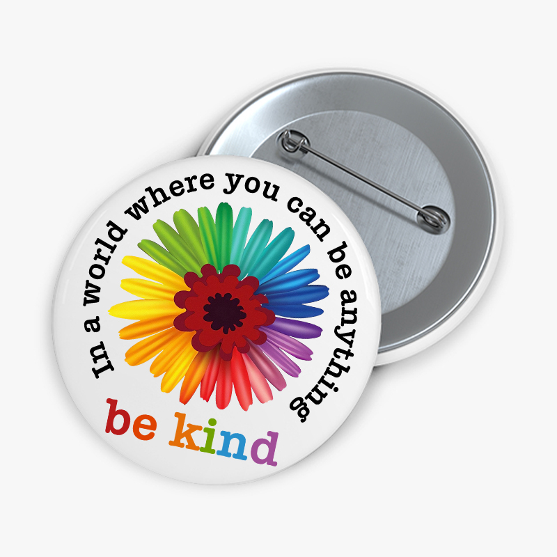 Colorful In A World Where You Can Be Anything Be Kind Teacher Pinback Button