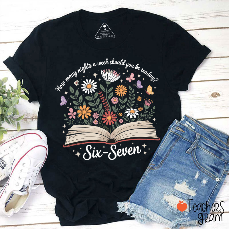 Funny Six Seven Reading Flowers Books Teacher T-Shirt
