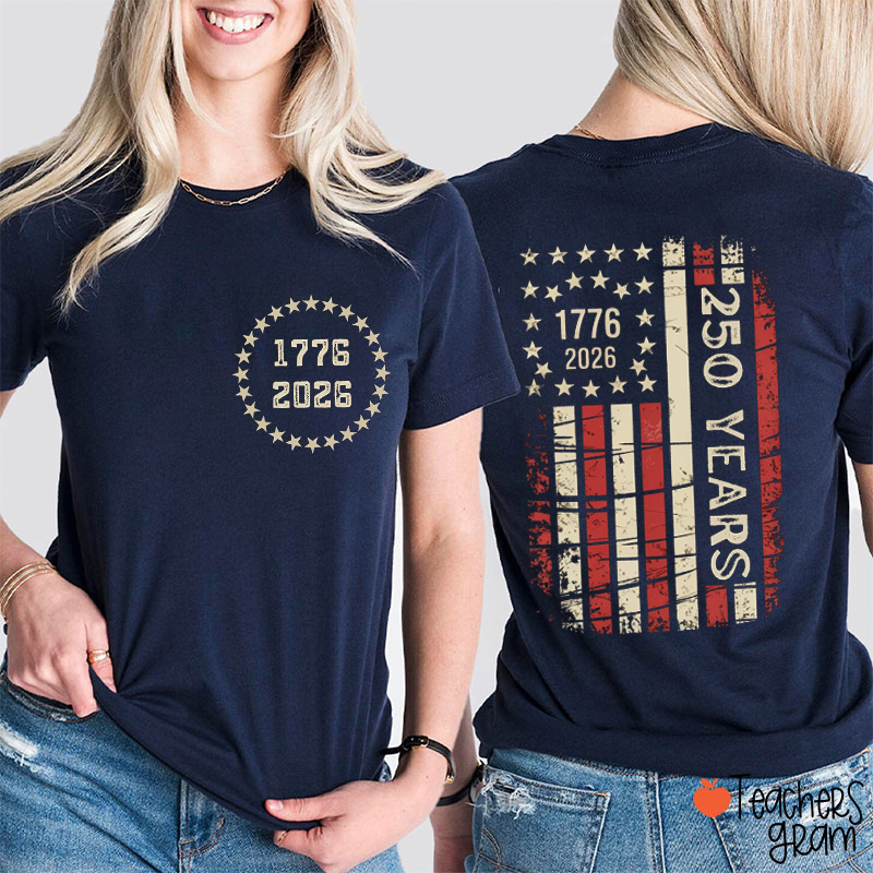 1776 2026 250th America Anniversary Teacher Two Sided T-Shirt