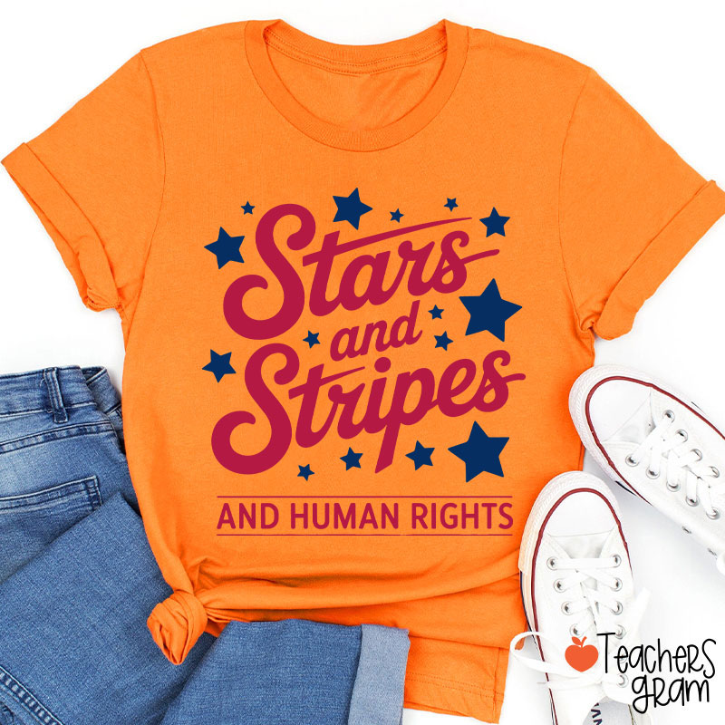 Stars And Stripes And Human Rights Teacher T-Shirt