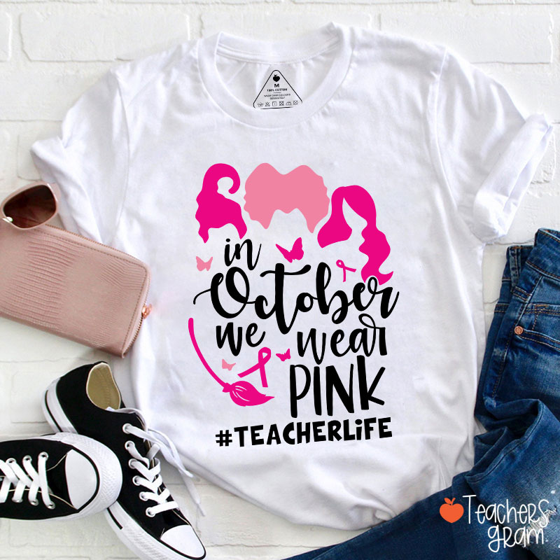 In October We Wear PINK T-Shirt