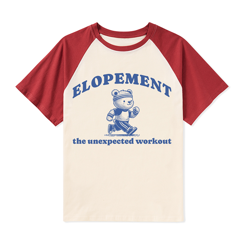 Elopement The Unexpected Workout Teacher Raglan T-Shirt