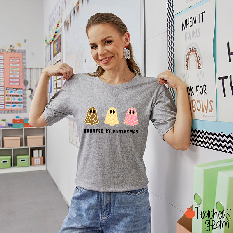 Haunted By Pantasmas Spanish Teacher T-Shirt