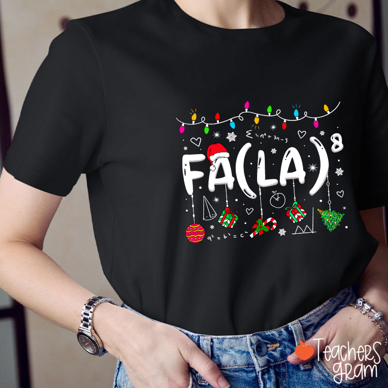 Fa La Eighth Power Christmas Math Teacher T-Shirt