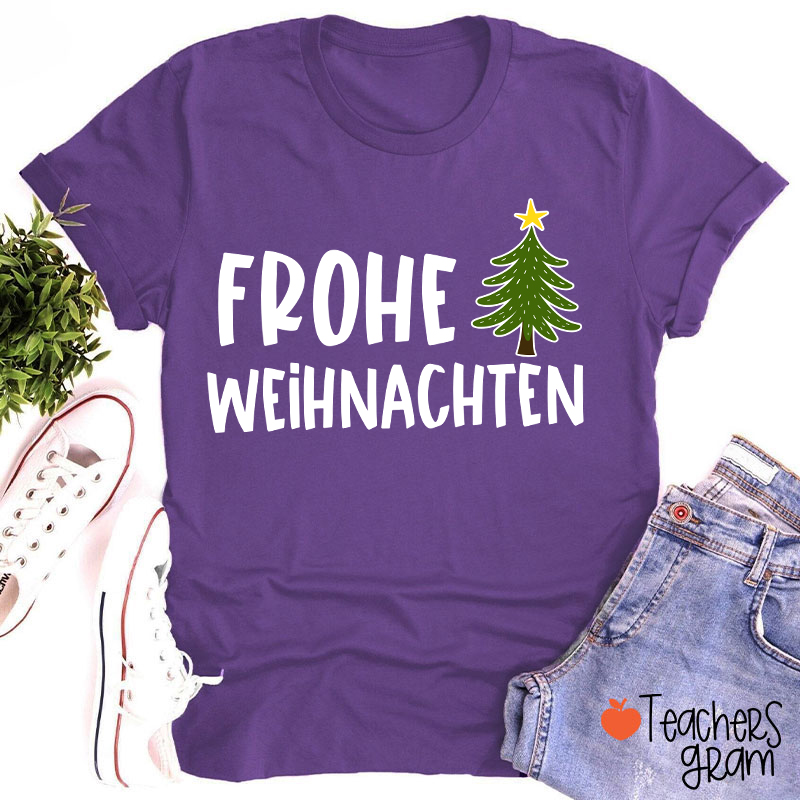 Frohe Weihnachten Christmas Tree German Teacher T-Shirt