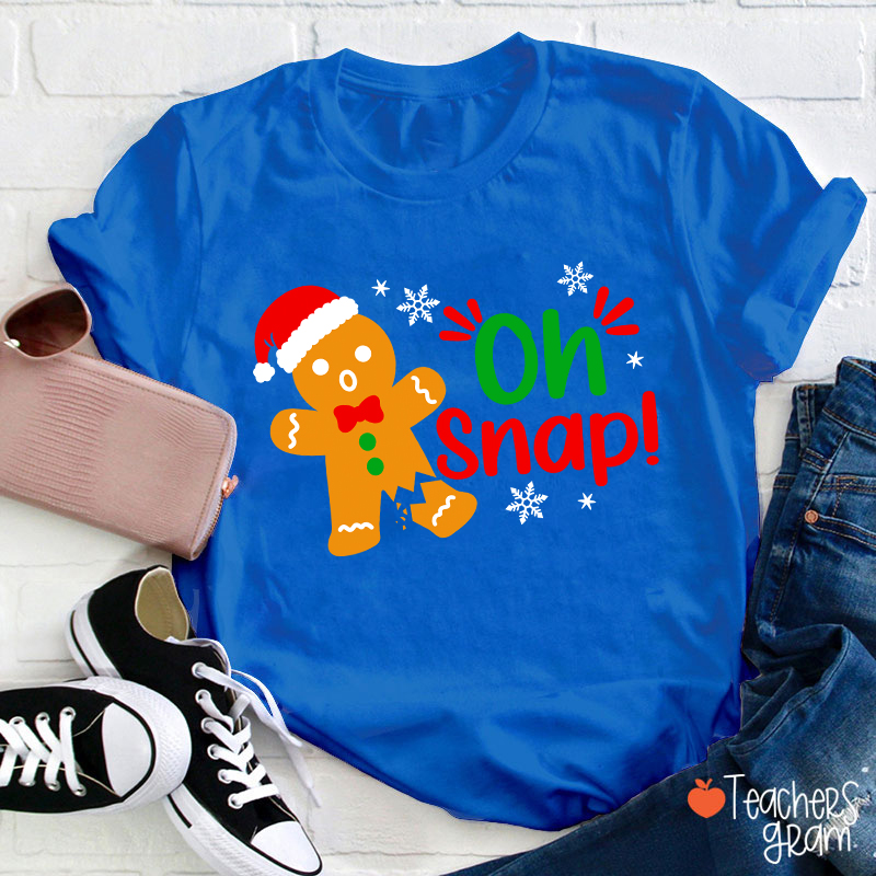 Oh Snap Broken Gingerbread Christmas Teacher T-Shirt