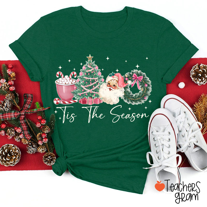Tis The Season Teacher T-Shirt