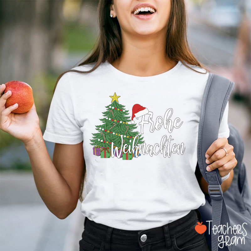 Frohe Weihnachten Christmas Tree German Teacher T-Shirt