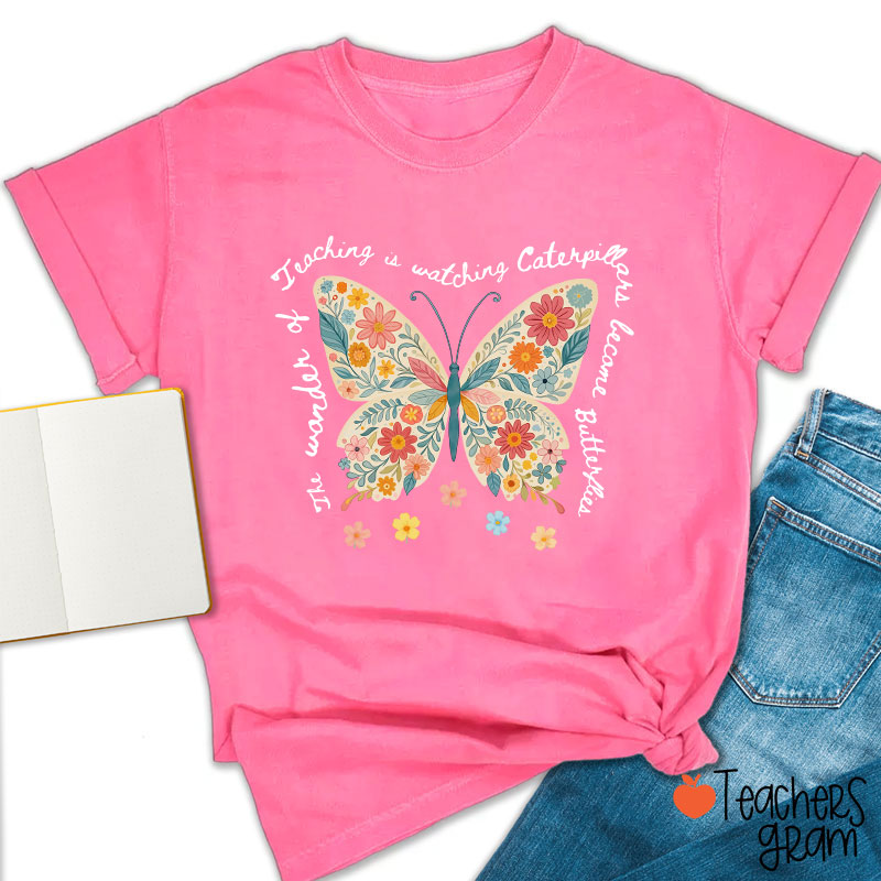 The Wonder Of Teaching Teacher T-Shirt