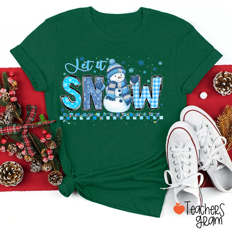 Let It Snow Cute Snowman Teacher T-Shirt