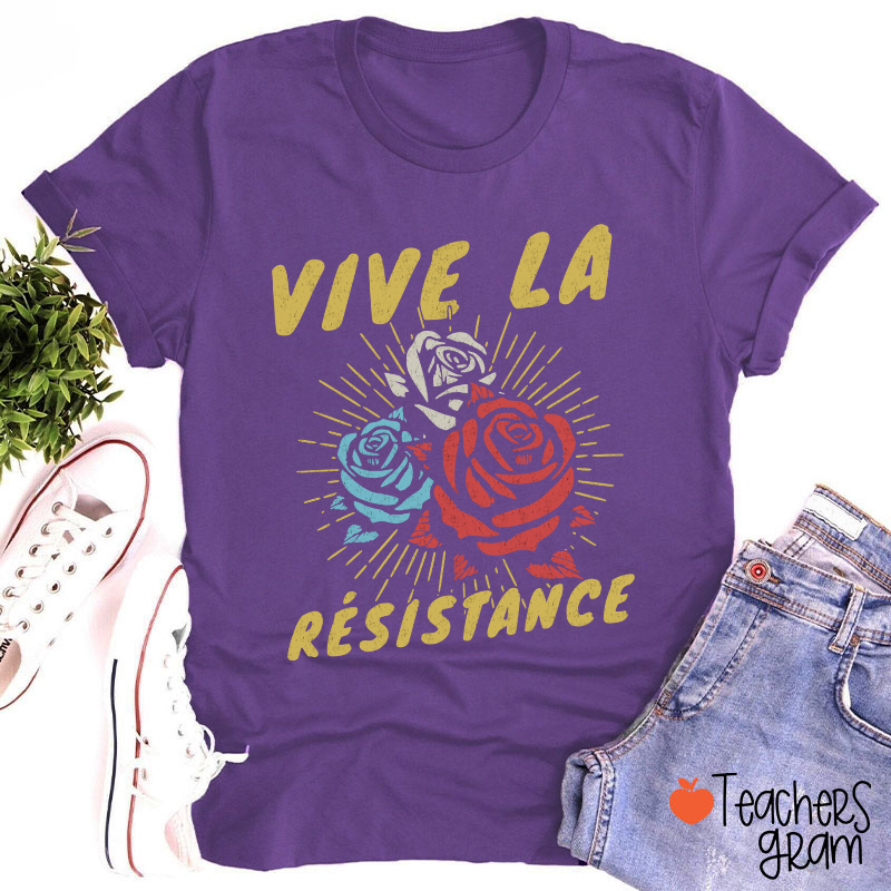 Vive La Résistance Teacher T-Shirt