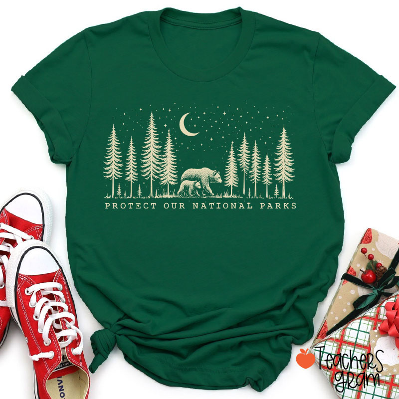 Protect Our National Parks Teacher T-Shirt