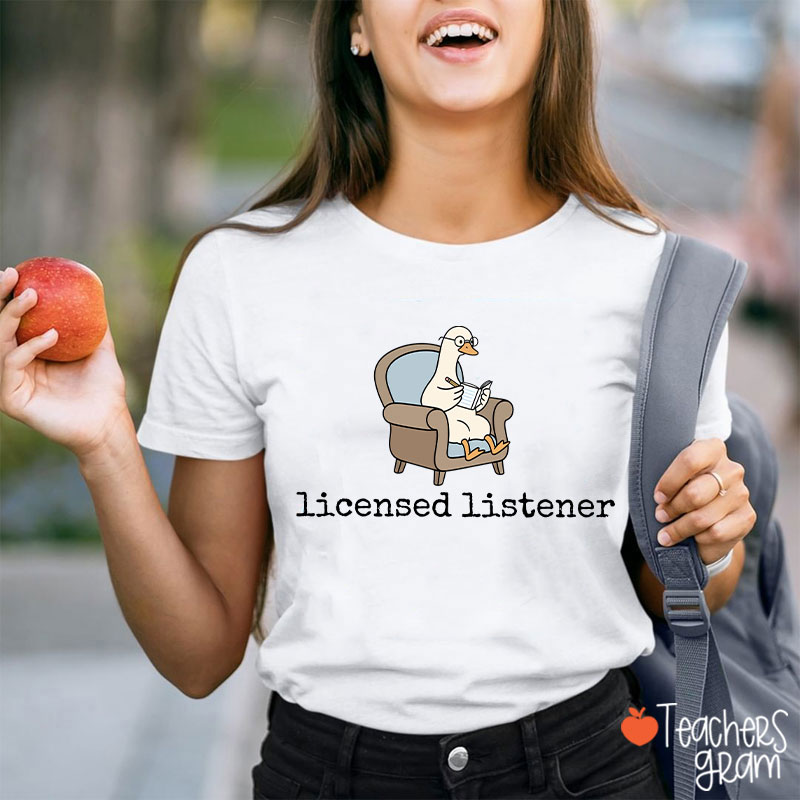 Licensed Listener Teacher T-Shirt