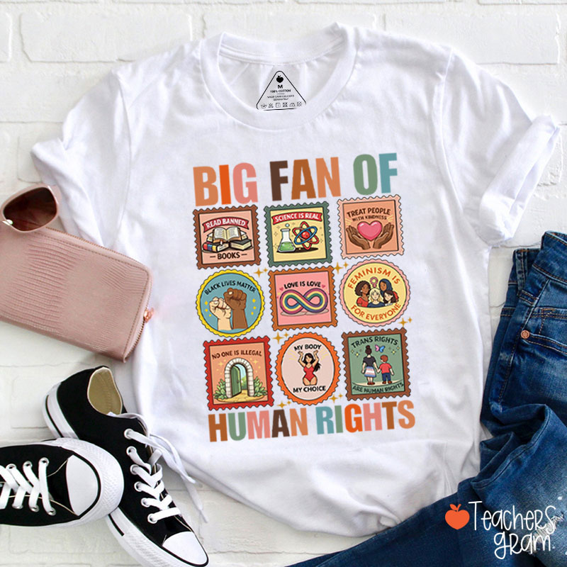 Big Fan Of Various Human Rights Teacher T-Shirt
