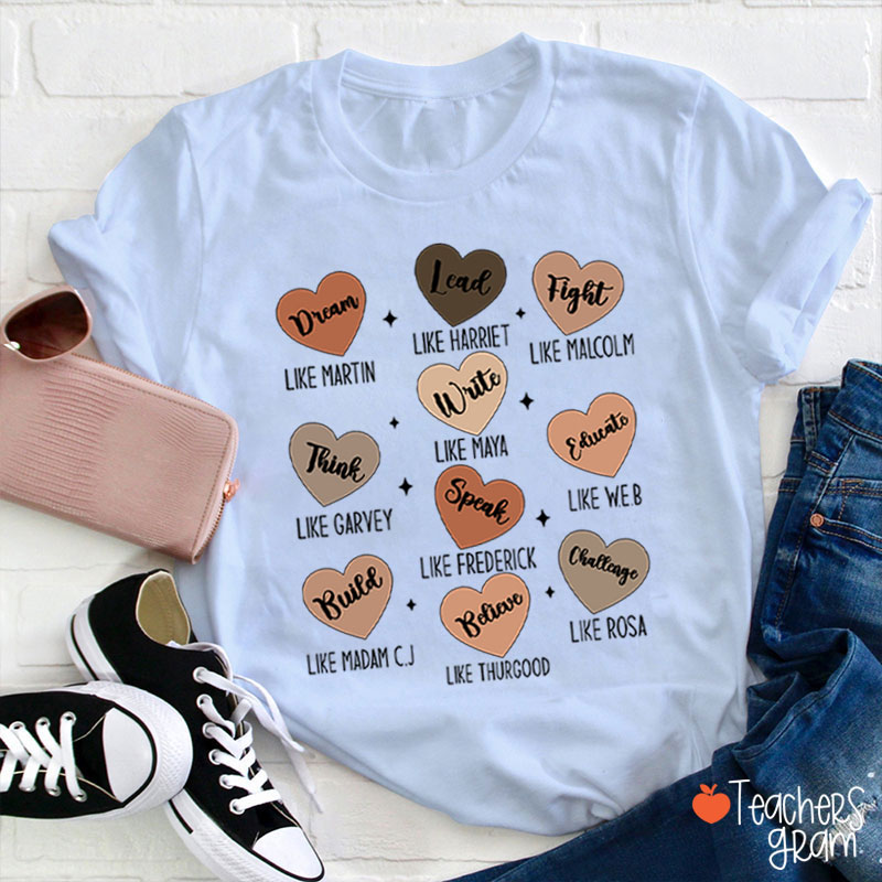 Dream Like Martin Lead Like Harriet Teacher T-Shirt