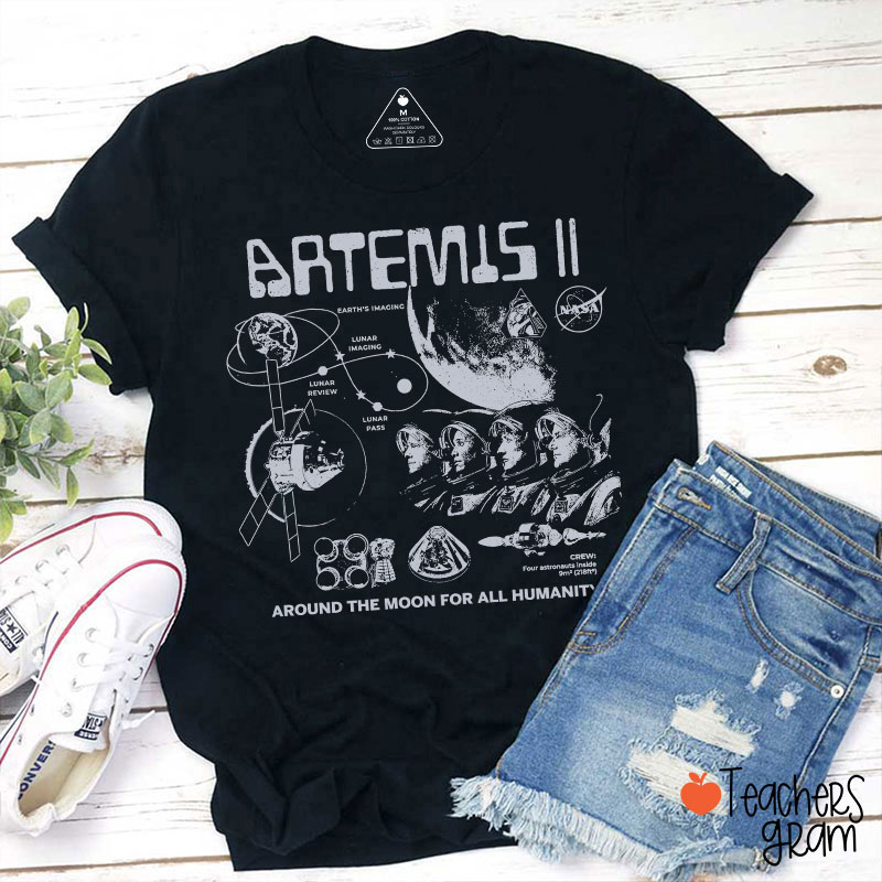 Artemis Around The Moon For All Humanity Teacher T-Shirt