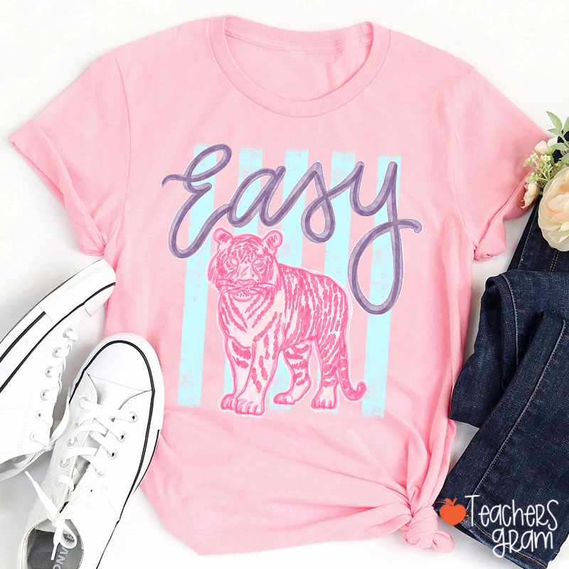 Everyday Easy Tiger Teacher T-Shirt