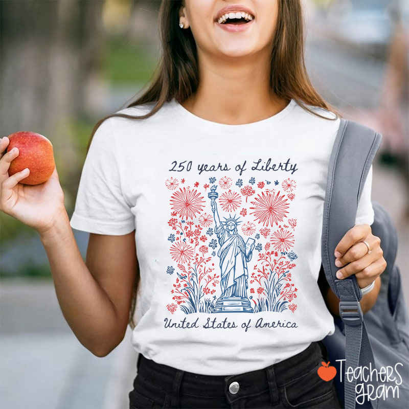 250 Years Of Liberty United States Of America Teacher T-Shirt