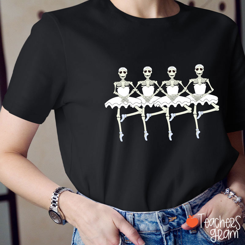 Ballerina Skeletons Halloween Dance Teacher T-Shirt