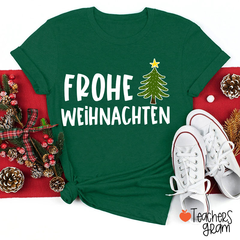 Frohe Weihnachten Christmas Tree German Teacher T-Shirt