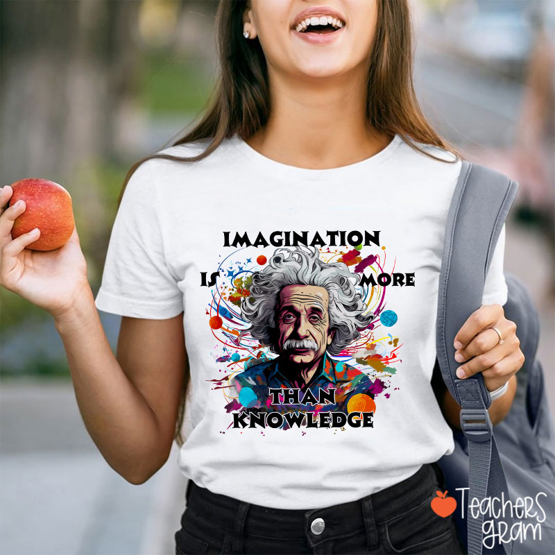 Albert Einstein Quote Teacher T-Shirt