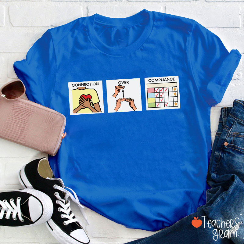 Connection Over Compliance SLP Teacher T-Shirt
