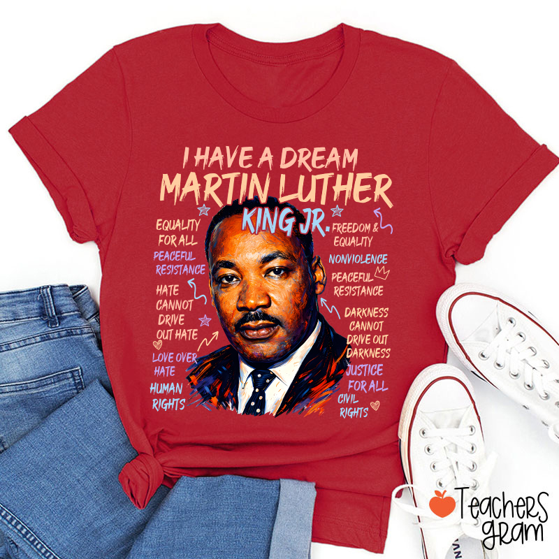 I Have A Dream Teacher T-Shirt